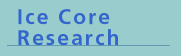 Ice Core Research